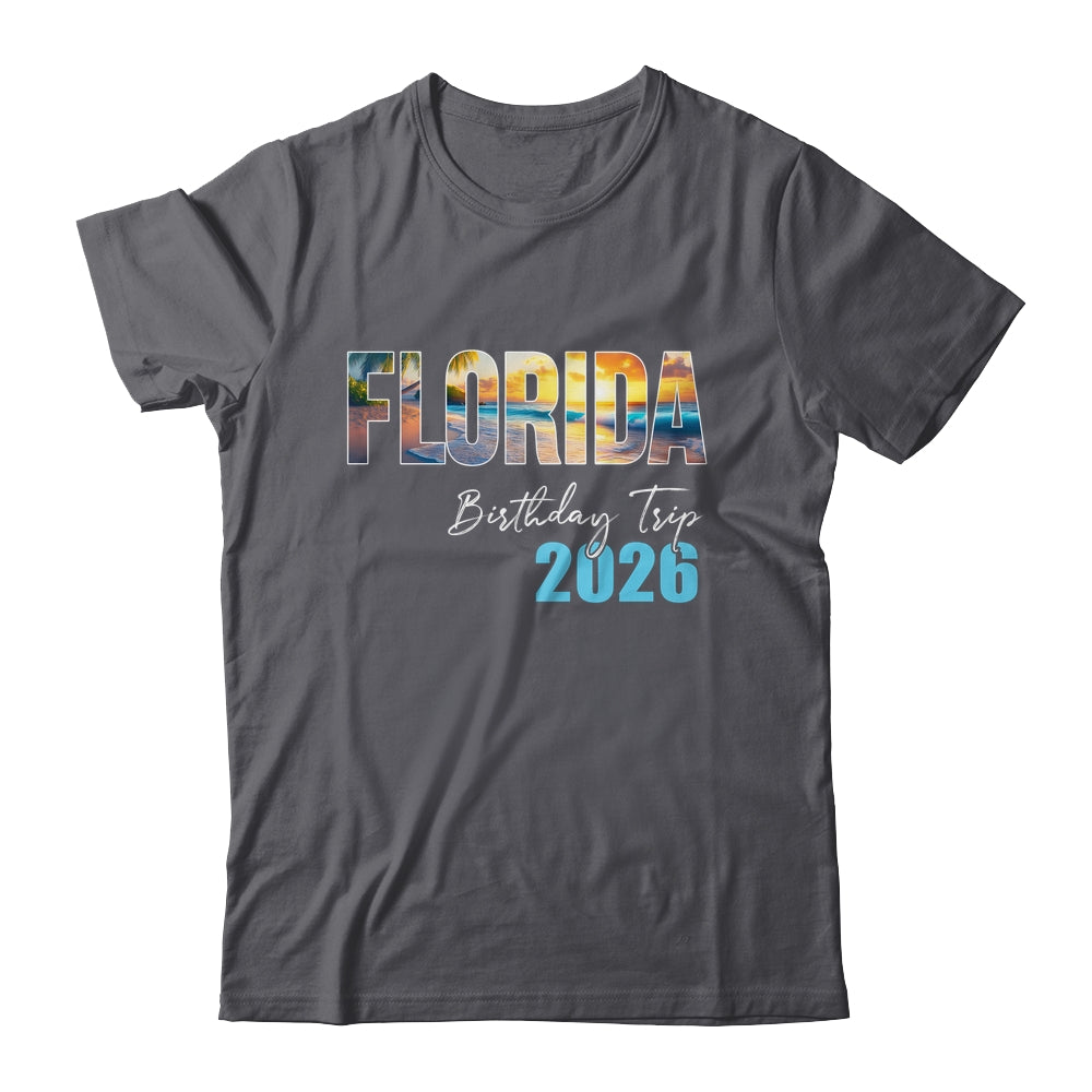 Florida Birthday Trip 2026 Vacation Party Crew Cruise Shirt & Tank Top | siriusteestore