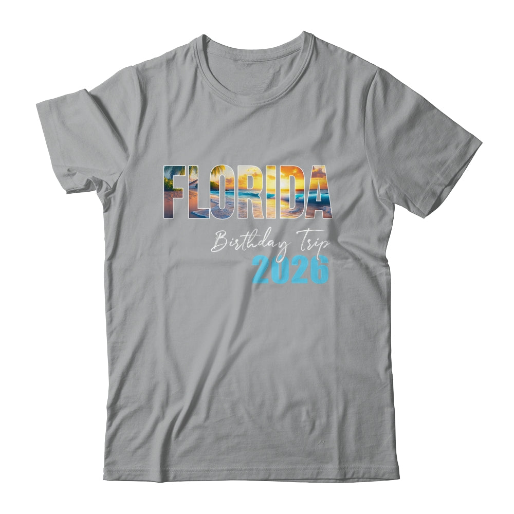Florida Birthday Trip 2026 Vacation Party Crew Cruise Shirt & Tank Top | siriusteestore