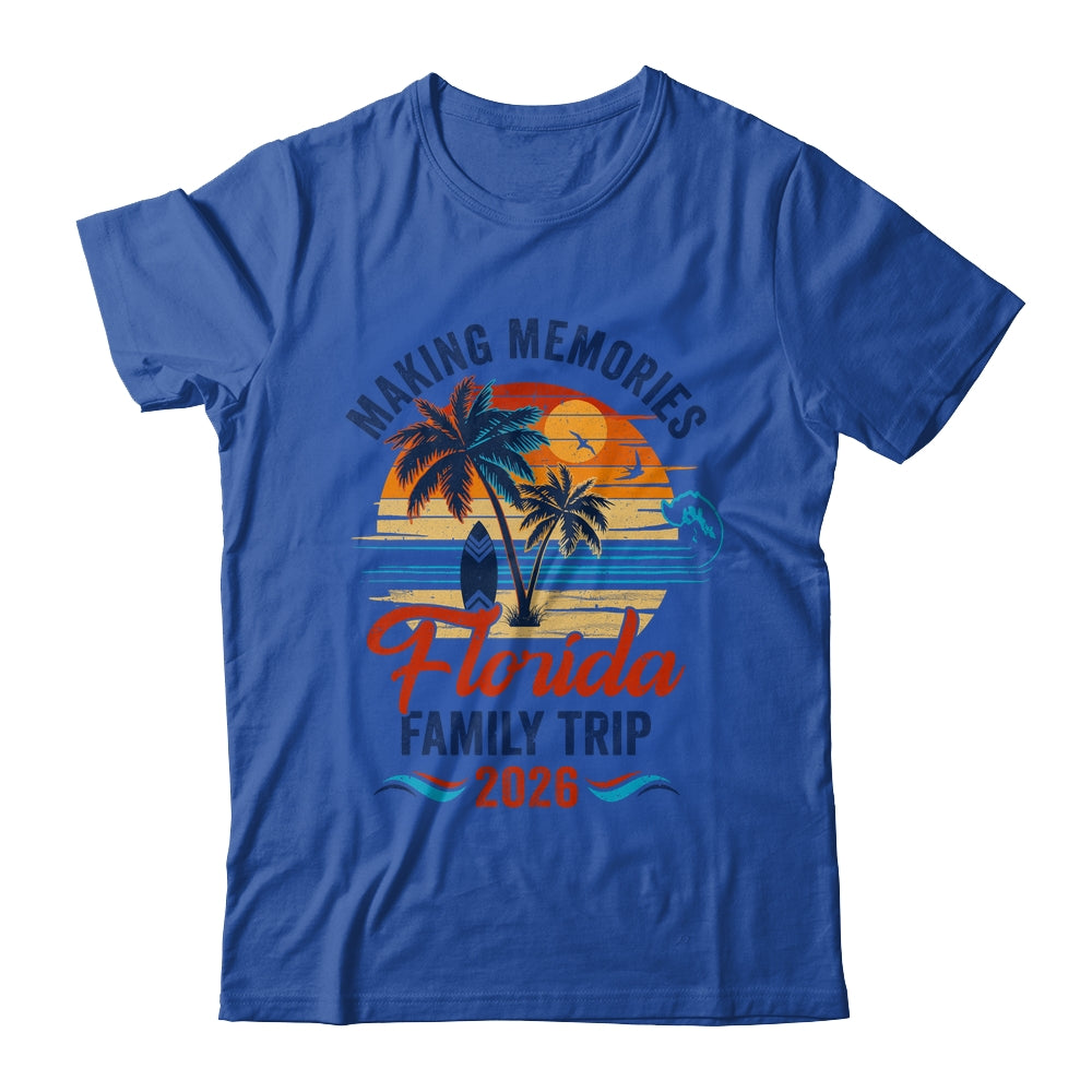 Florida Family Vacation 2026 Making Memories Trip Shirt & Tank Top | siriusteestore