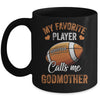Football Funny My Favorite Player Calls Me Godmother Mug | siriusteestore