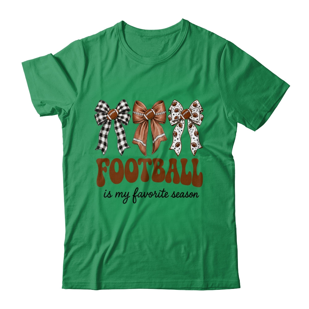 Football Is My Favorite Season Football Bow Game Day Shirt & Sweatshirt | siriusteestore