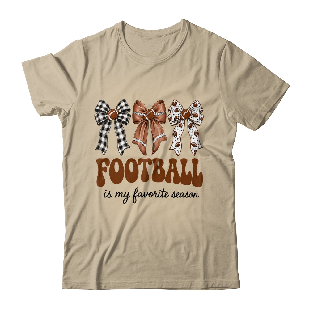 Football Is My Favorite Season Football Bow Game Day Shirt & Sweatshirt | siriusteestore