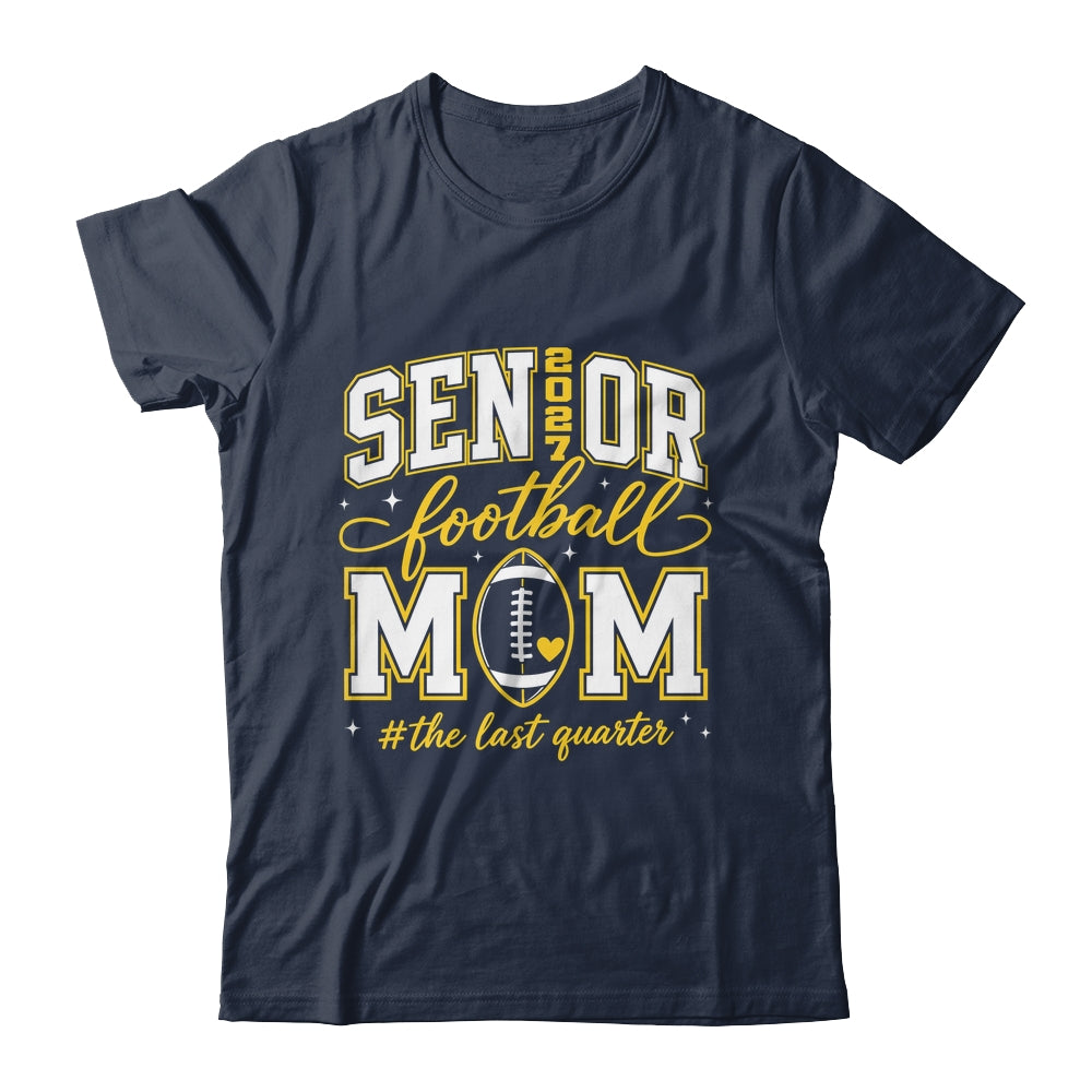 Football Senior Mom Class Of 2027 Graduate Graduation Shirt & Hoodie | siriusteestore