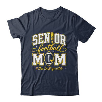 Football Senior Mom Class Of 2027 Graduate Graduation Shirt & Hoodie | siriusteestore