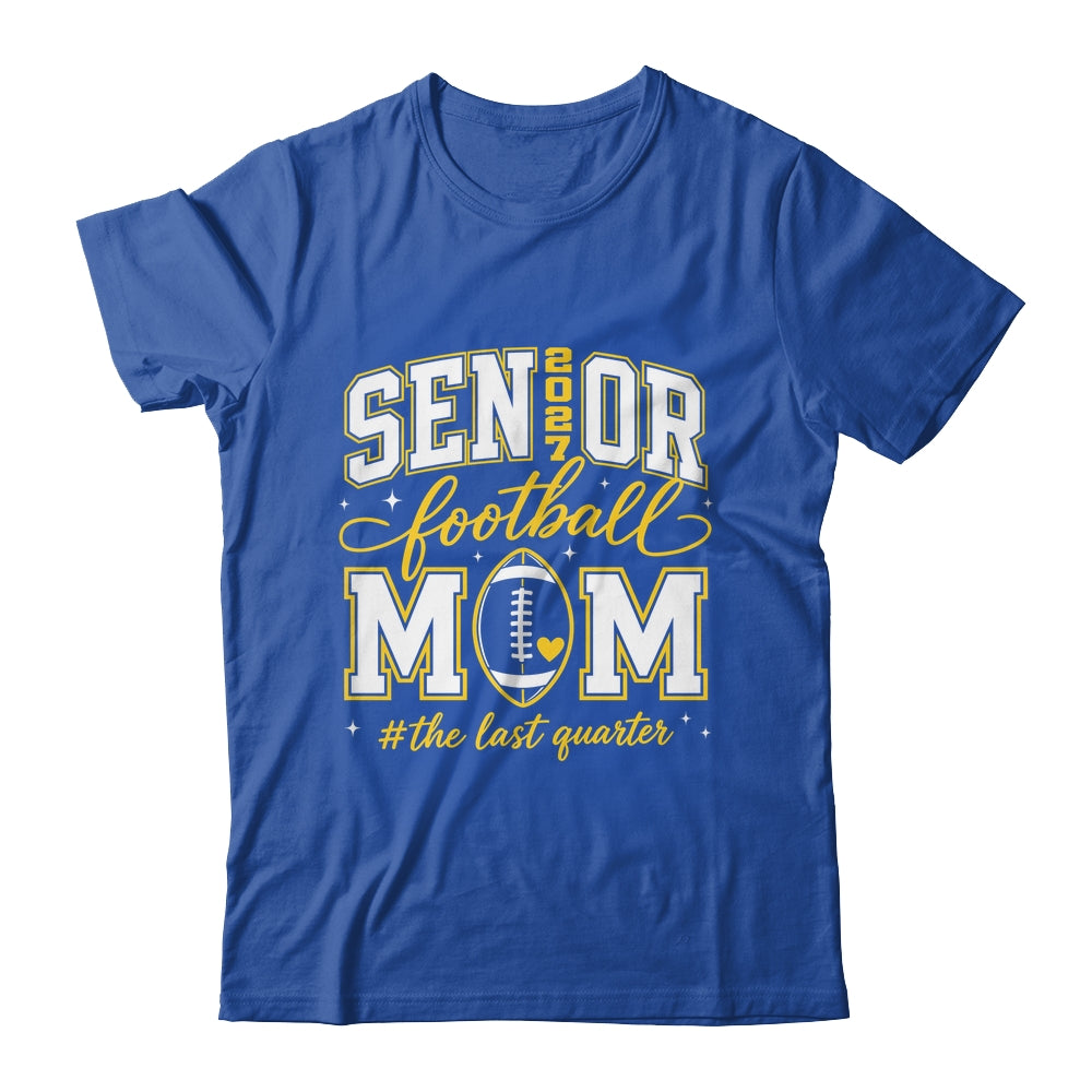 Football Senior Mom Class Of 2027 Graduate Graduation Shirt & Hoodie | siriusteestore