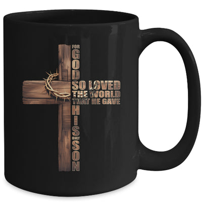 For God So Loved World That He Gave His Only Son Christian Mug | siriusteestore