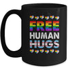 Free Human Hugs Rainbow LGBTQ Gay Pride Month Proud Ally Mug | siriusteestore