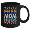 Free Mom Hugs Rainbow LGBTQ Gay Pride Month Proud Ally Mug | siriusteestore