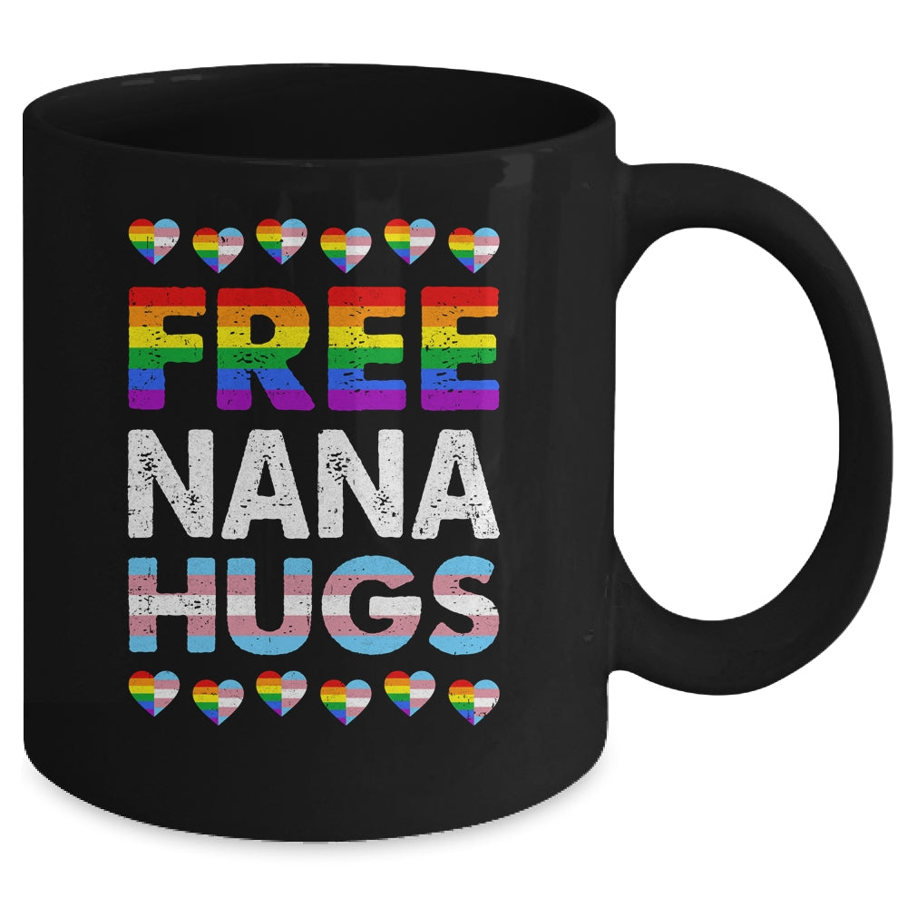 Free Nana Hugs Rainbow LGBTQ Gay Pride Month Proud Ally Mug | siriusteestore