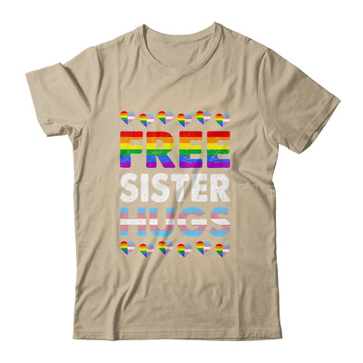 Free Sister Hugs Rainbow LGBTQ Gay Pride Month Proud Ally Shirt & Tank Top | siriusteestore
