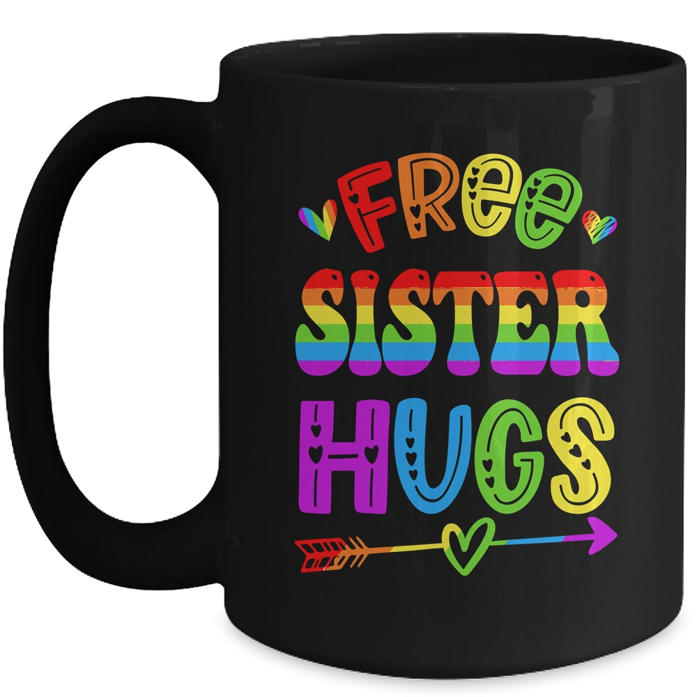 Free Sister Hugs Rainbow LGBT Lesbian Gay Pride Trans Retro Mug | siriusteestore