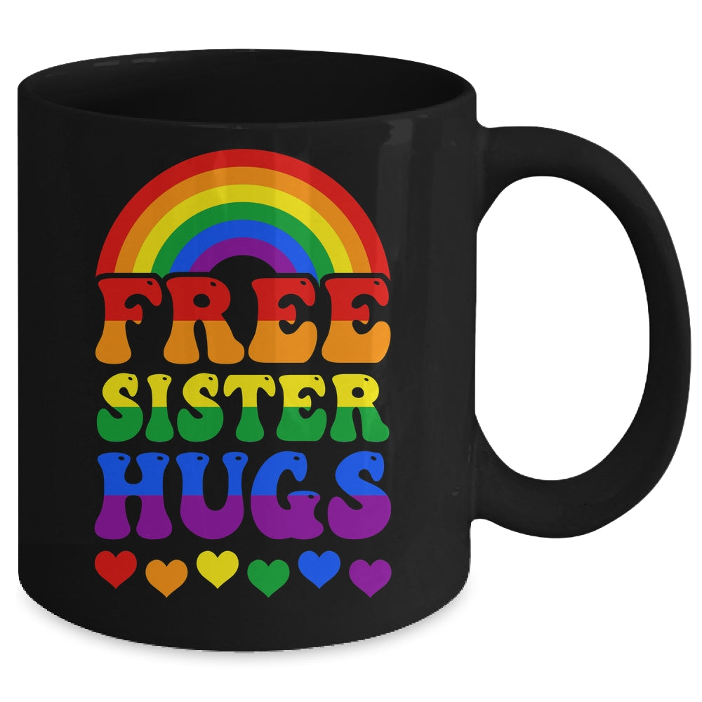 Free Sister Hugs Rainbow LGBT Lesbian Gay Trans Pride Groovy Mug | siriusteestore
