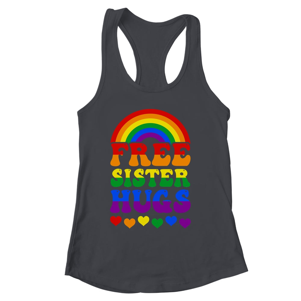 Free Sister Hugs Rainbow LGBT Lesbian Gay Trans Pride Groovy Shirt & Tank Top | siriusteestore