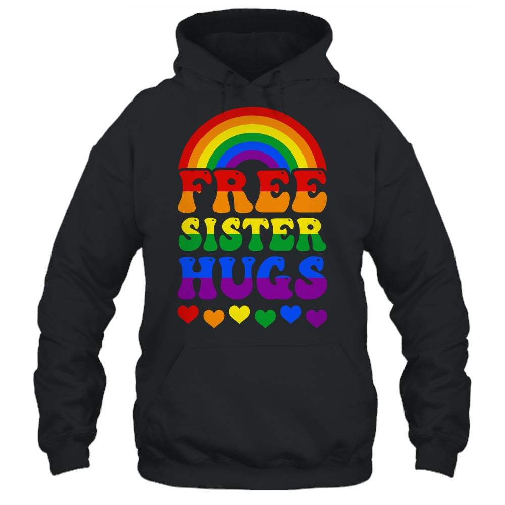 Free Sister Hugs Rainbow LGBT Lesbian Gay Trans Pride Groovy Shirt & Tank Top | siriusteestore