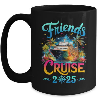 Friends Cruise 2025 Cruise Squad 2025 Funny Friend Group Mug | siriusteestore