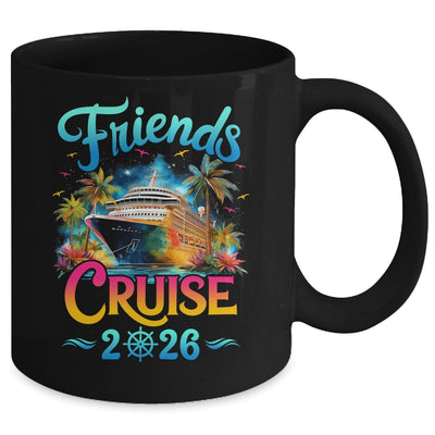 Friends Cruise 2026 Cruise Squad 2026 Funny Friend Group Mug | siriusteestore