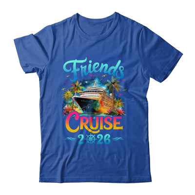 Friends Cruise 2026 Cruise Squad 2026 Funny Friend Group Shirt & Tank Top | siriusteestore