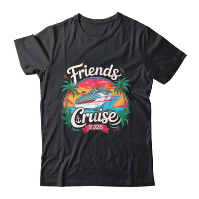 Friends Cruise 2026 Cruise Squad 2026 Matching Friend Group Shirt & Tank Top | siriusteestore