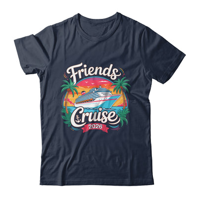 Friends Cruise 2026 Cruise Squad 2026 Matching Friend Group Shirt & Tank Top | siriusteestore