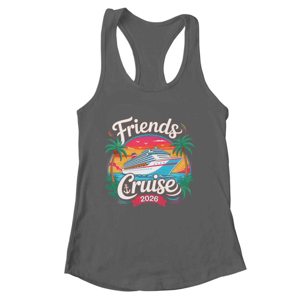 Friends Cruise 2026 Cruise Squad 2026 Matching Friend Group Shirt & Tank Top | siriusteestore