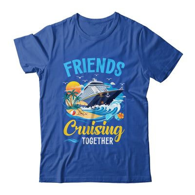 Friends Cruise Vacation Trip Friends Cruising Together 2025 Shirt & Tank Top | siriusteestore