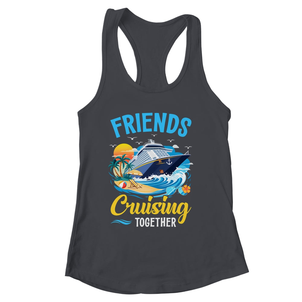 Friends Cruise Vacation Trip Friends Cruising Together 2025 Shirt & Tank Top | siriusteestore
