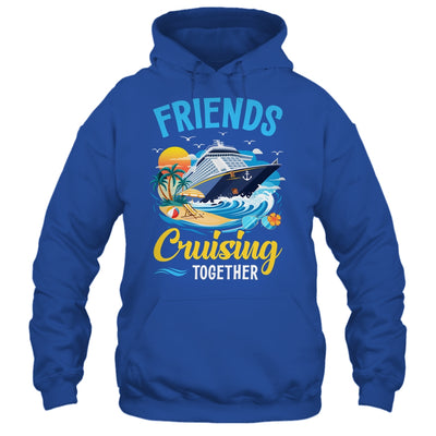 Friends Cruise Vacation Trip Friends Cruising Together 2025 Shirt & Tank Top | siriusteestore