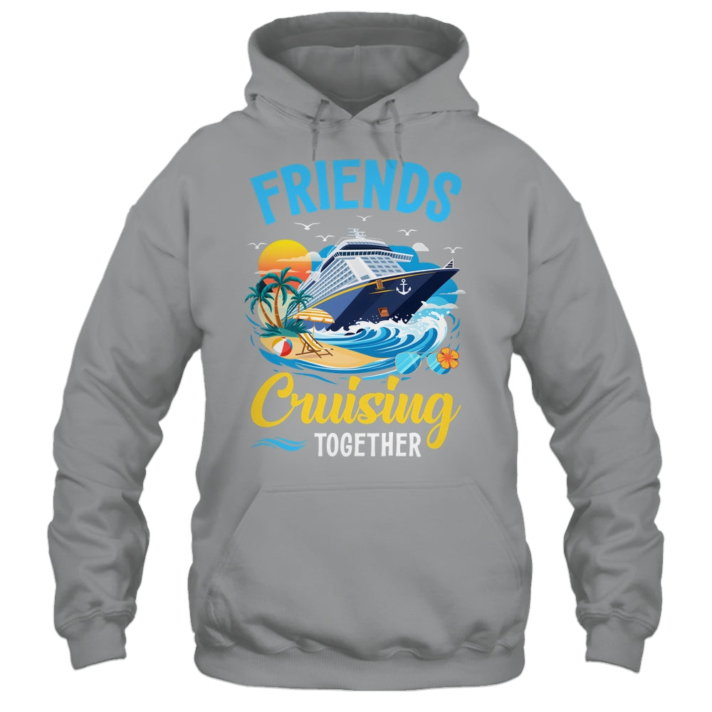 Friends Cruise Vacation Trip Friends Cruising Together 2025 Shirt & Tank Top | siriusteestore