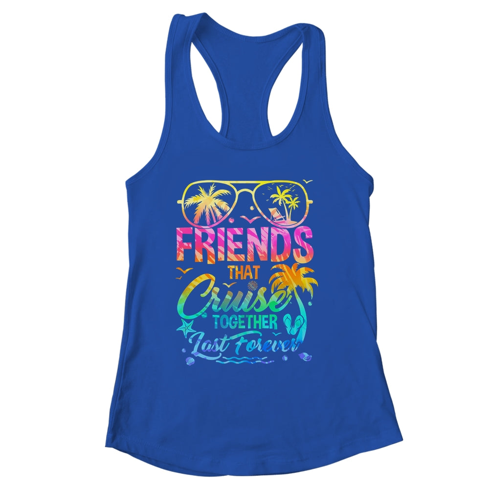 Friends That Cruise Together Last Forever Cruising Matching Shirt & Tank Top | siriusteestore