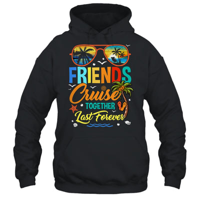 Friends That Cruise Together Last Forever Ship Cruising Shirt & Tank Top | siriusteestore