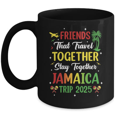 Friends That Travel Together Jamaica 2025 Girls Trip Group Mug | siriusteestore