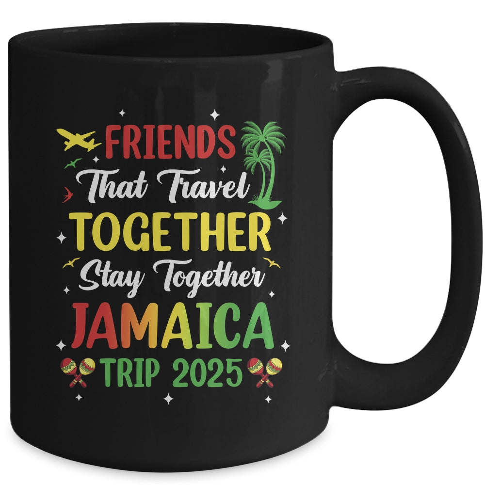 Friends That Travel Together Jamaica 2025 Girls Trip Group Mug | siriusteestore