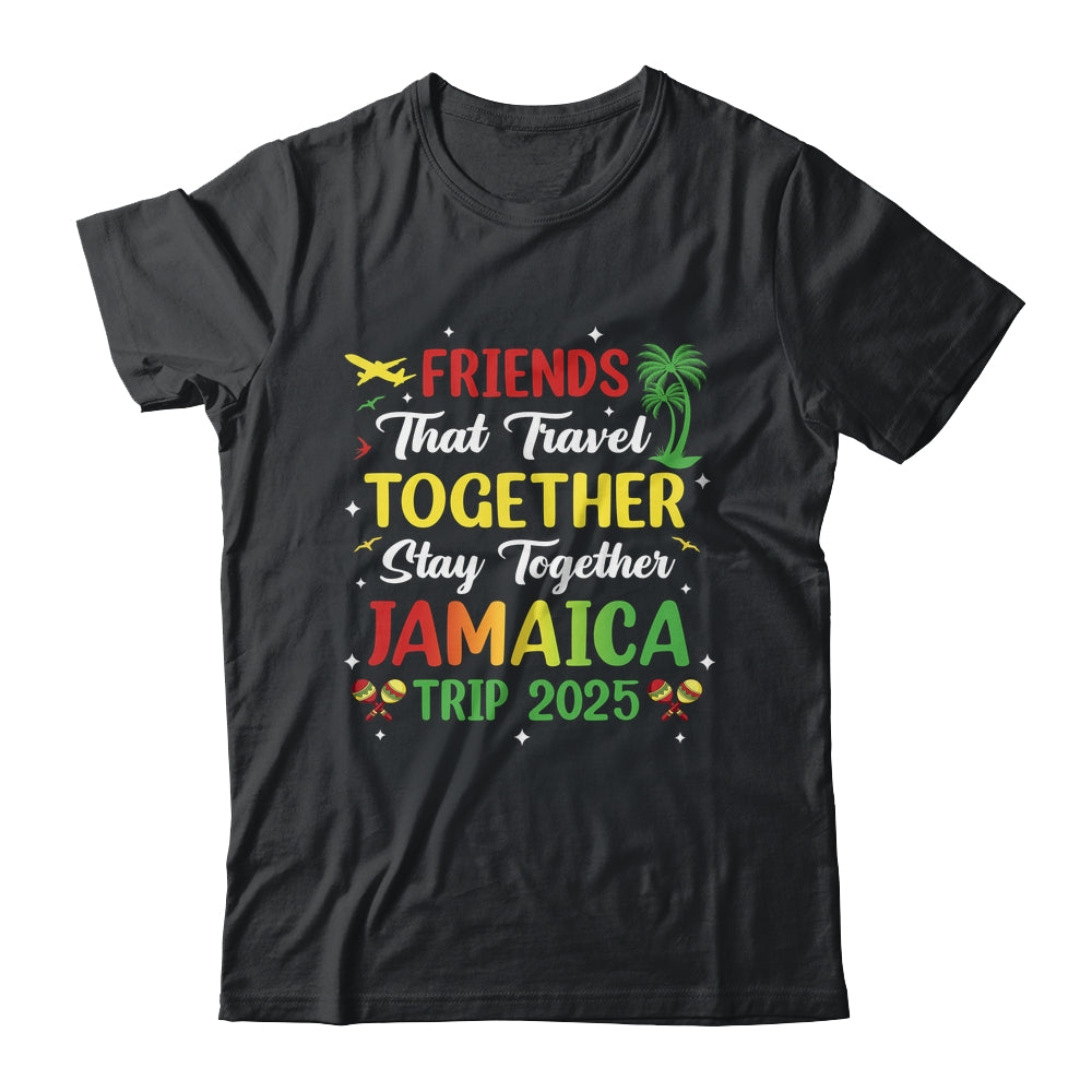 Friends That Travel Together Jamaica 2025 Girls Trip Group Shirt & Tank Top | siriusteestore