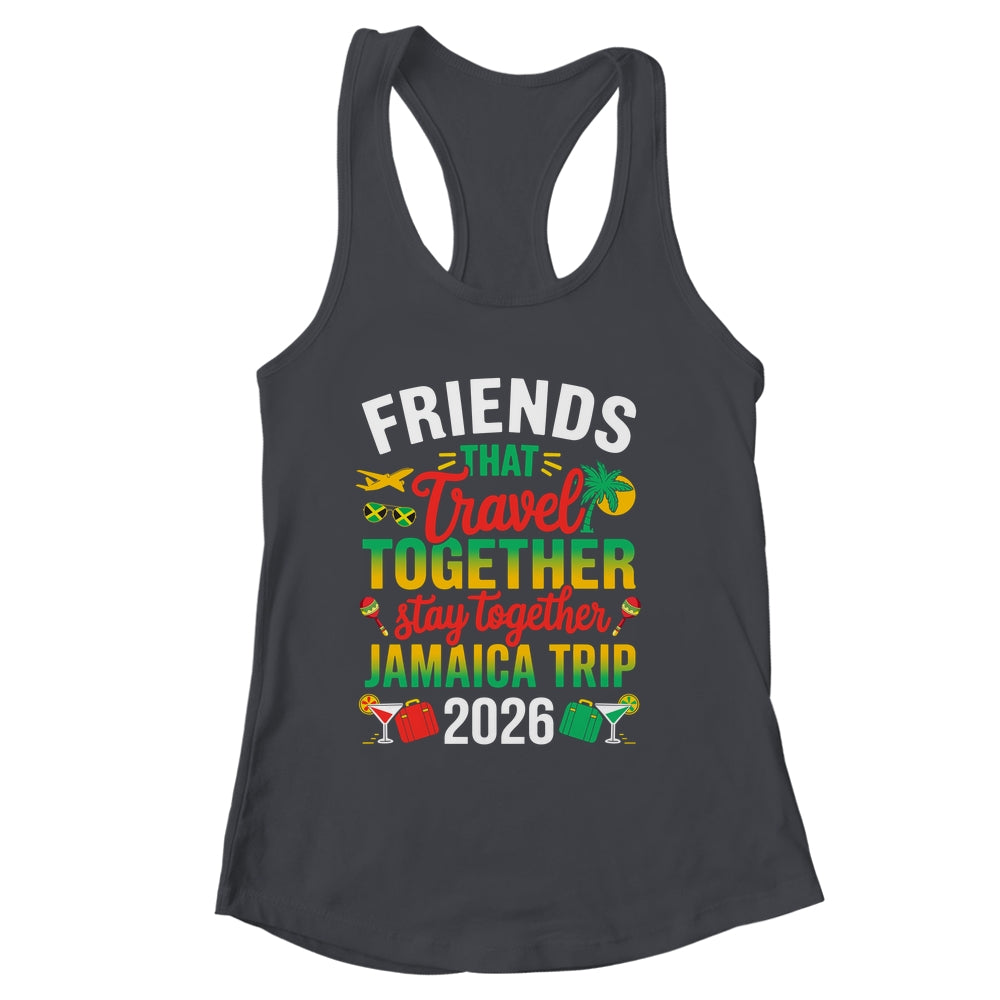 Friends That Travel Together Jamaica Trip 2026 Sister Girls Shirt & Tank Top | siriusteestore