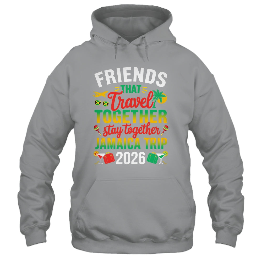 Friends That Travel Together Jamaica Trip 2026 Sister Girls Shirt & Tank Top | siriusteestore
