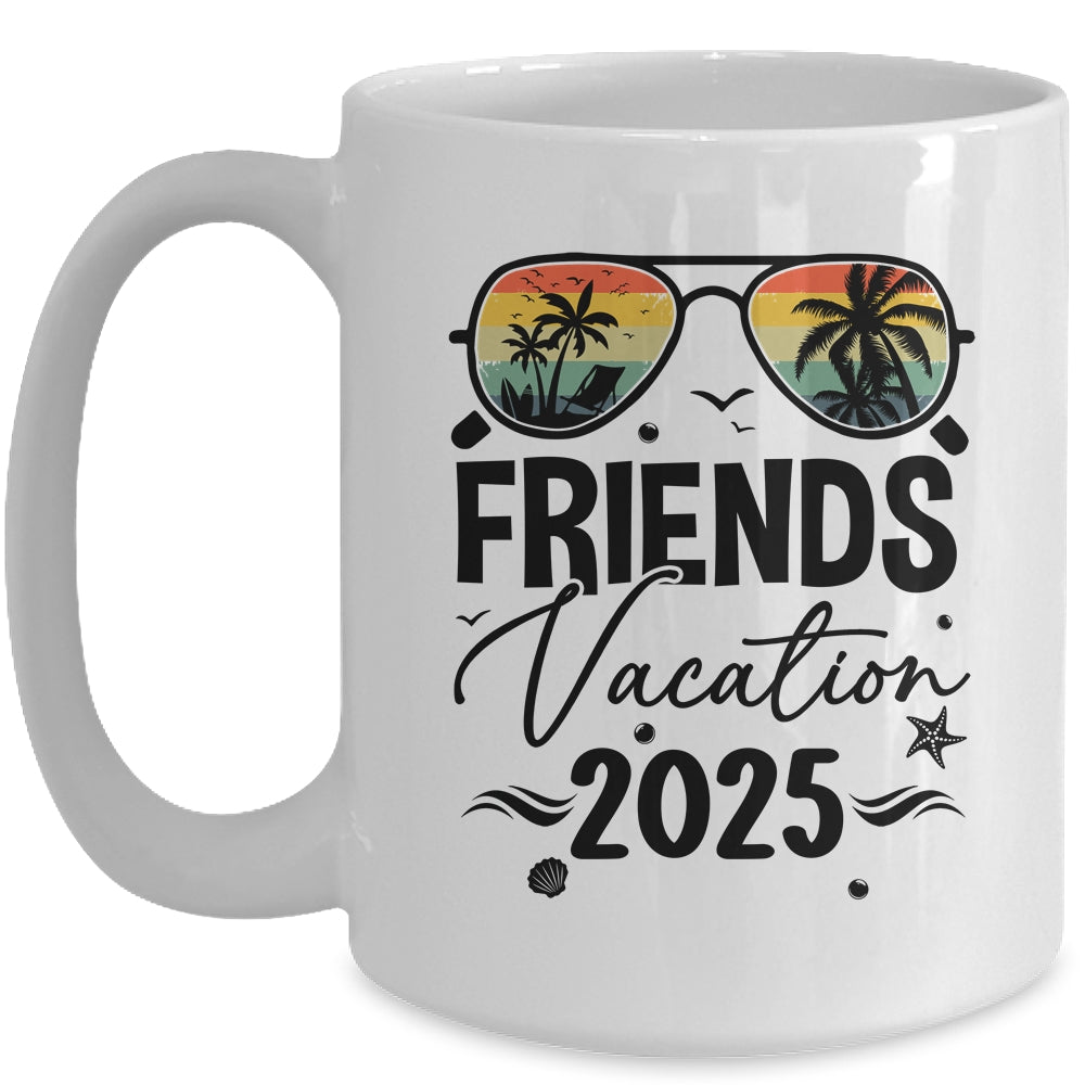Friends Vacation 2025 Making Memories Together Girls Trip Mug | siriusteestore