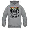 Friends Vacation 2025 Making Memories Together Girls Trip Shirt & Tank Top | siriusteestore