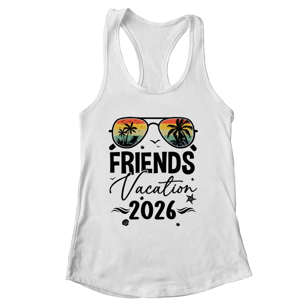 Friends Vacation 2026 Matching Memories Together Girls Trip Shirt & Tank Top | siriusteestore