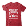 Fries On Transfer Day Infertility Embryo IVF Mom IVF Dad Shirt & Hoodie | siriusteestore