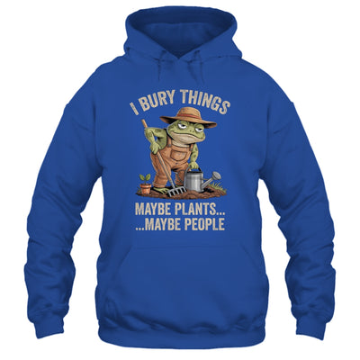 Frog Gardener I Bury Things Maybe Plants Maybe People Funny Shirt & Tank Top | siriusteestore