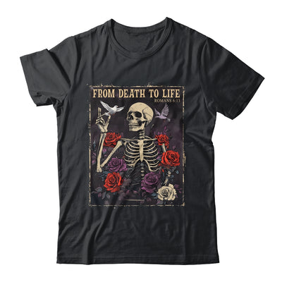 From Death To Life Christian Bible Vintage Gothic Skeleton Shirt & Hoodie | siriusteestore