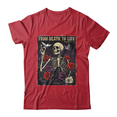 From Death To Life Christian Bible Vintage Gothic Skeleton Shirt & Hoodie | siriusteestore