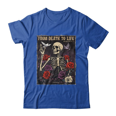 From Death To Life Christian Bible Vintage Gothic Skeleton Shirt & Hoodie | siriusteestore