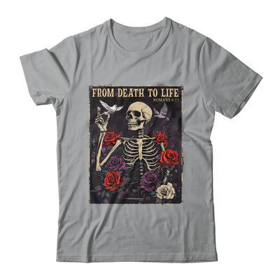 From Death To Life Christian Bible Vintage Gothic Skeleton Shirt & Hoodie | siriusteestore