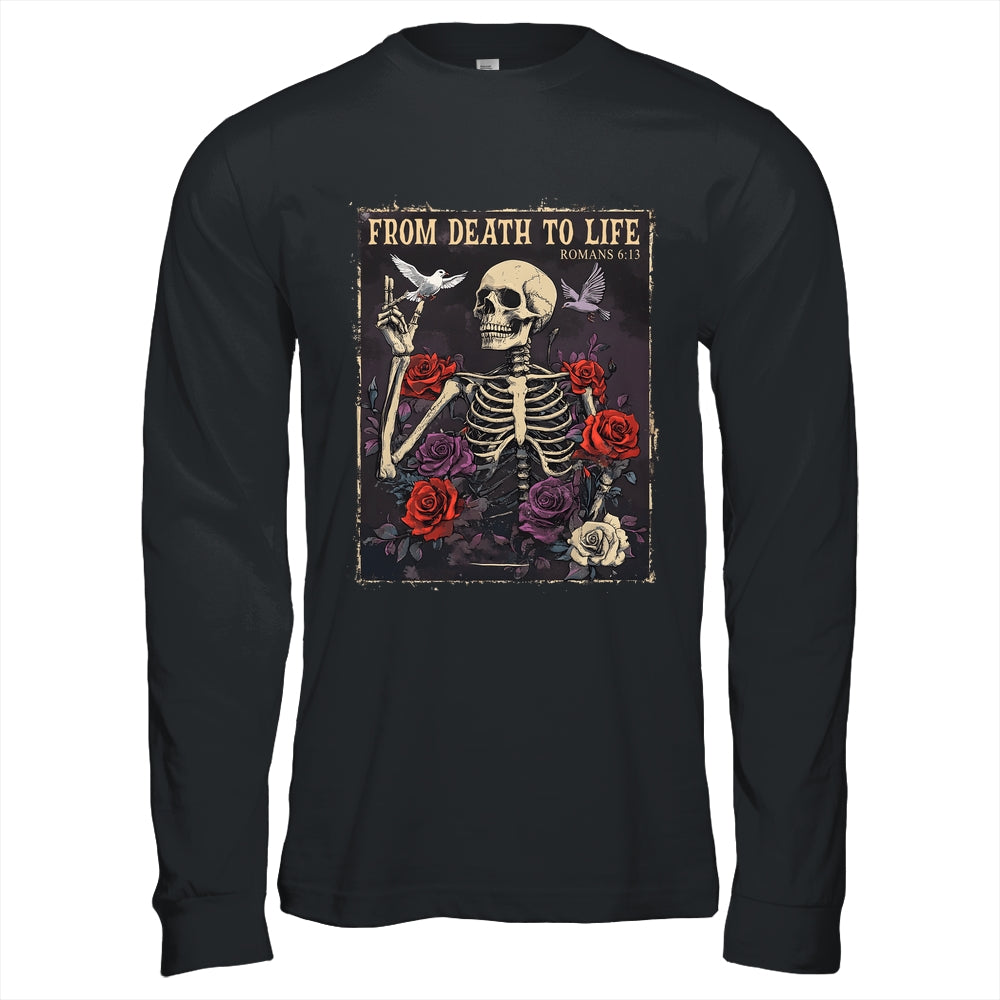 From Death To Life Christian Bible Vintage Gothic Skeleton Shirt & Hoodie | siriusteestore