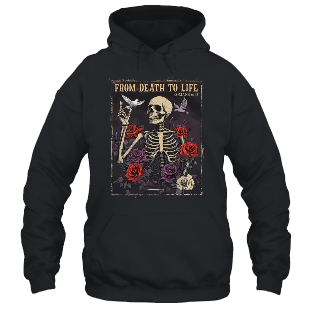 From Death To Life Christian Bible Vintage Gothic Skeleton Shirt & Hoodie | siriusteestore