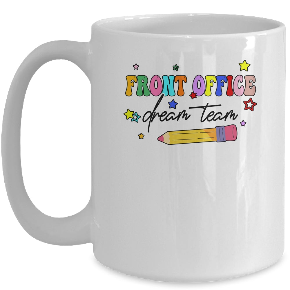Front Office Dream Team Cute Pencil Administrative Assistant Mug | siriusteestore