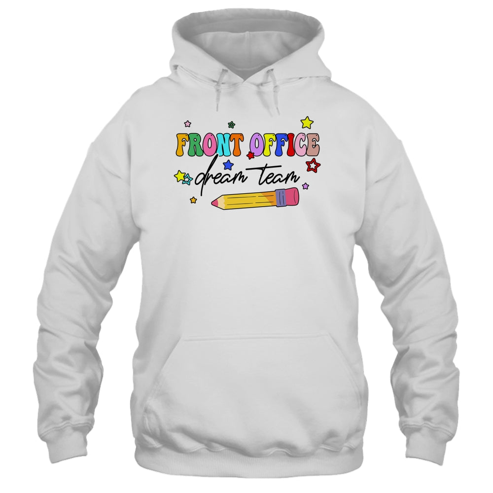 Front Office Dream Team Cute Pencil Administrative Assistant Shirt & Hoodie | siriusteestore