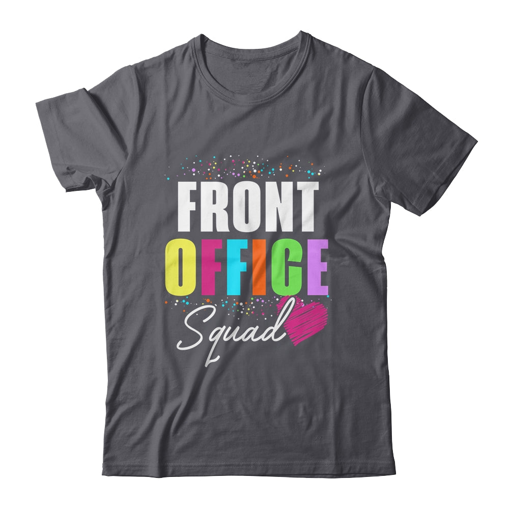 Front Office Dream Team School Secretary Front Office Shirt & Hoodie | siriusteestore