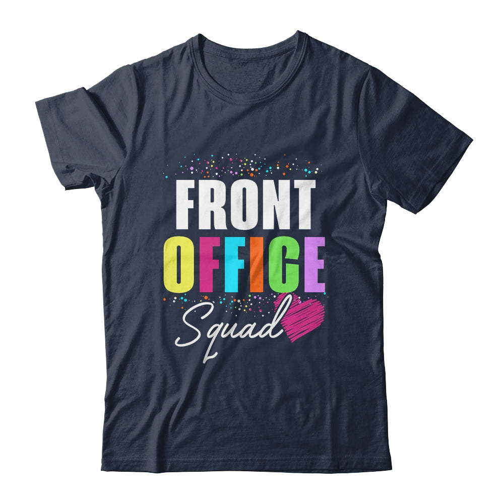 Front Office Dream Team School Secretary Front Office Shirt & Hoodie | siriusteestore